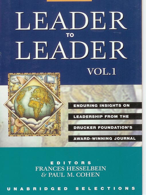 Title details for Leader to Leader: Enduring Insights on Leadership from the Drucker Foundation's Award-Winning Journal by Frances Hesselbein - Available
